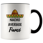 Load image into Gallery viewer, Nacho Average Fiance Mug
