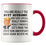 Load image into Gallery viewer, Trump Mug Husband for 10th Anniversary Gift
