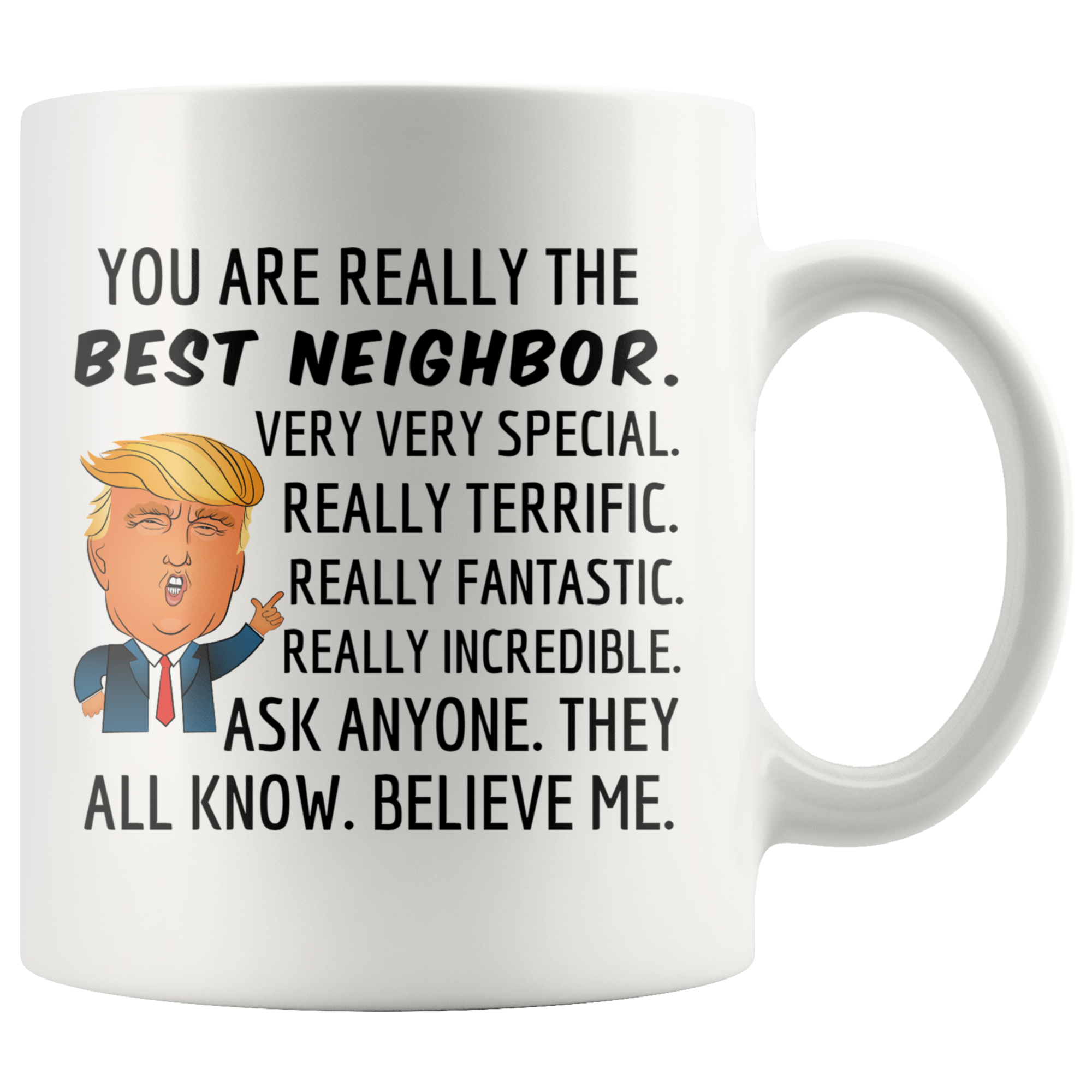 Trump Best Neighbor Mug