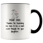 Load image into Gallery viewer, Thanks For Teaching Me Dad Mug
