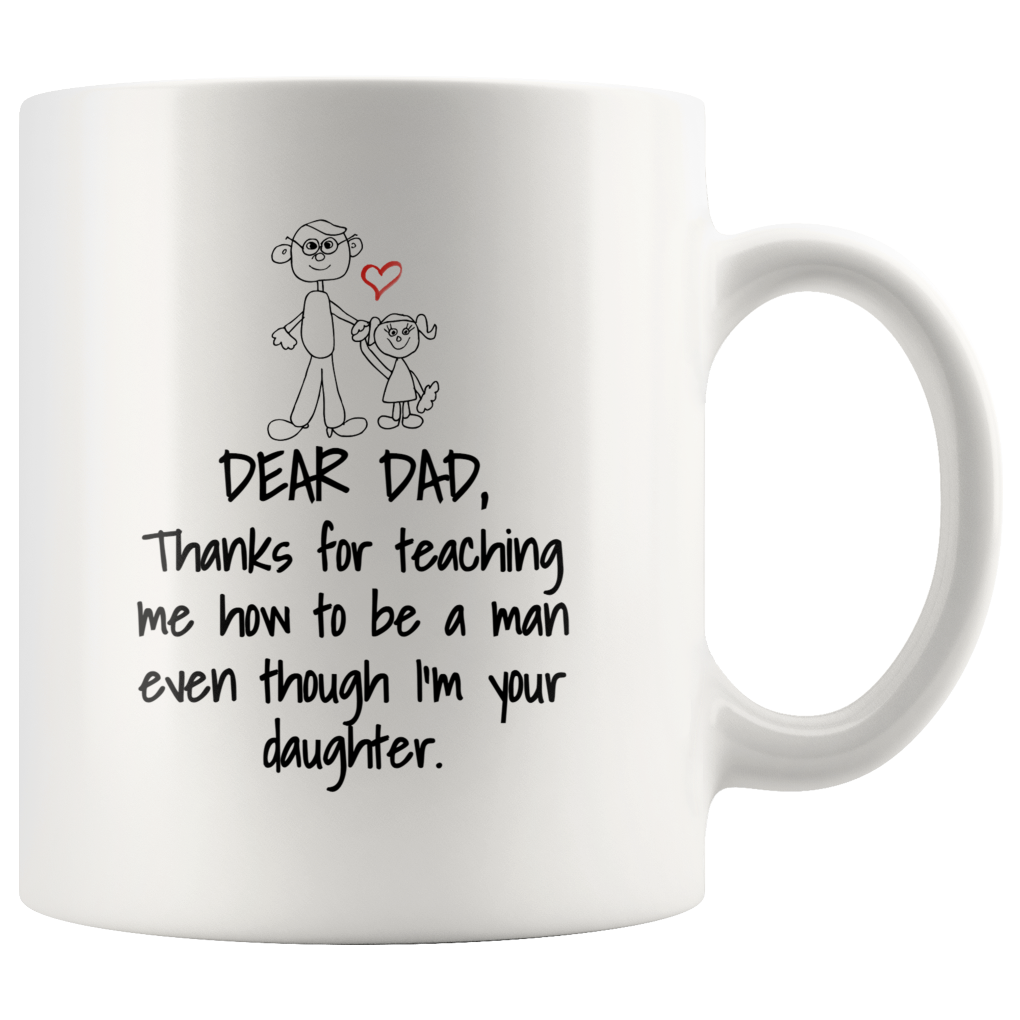 Thanks For Teaching Me Dad Mug