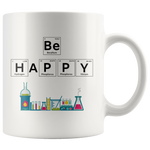 Load image into Gallery viewer, Be Happy Chemistry Mug
