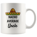 Load image into Gallery viewer, Nacho Average Uncle
