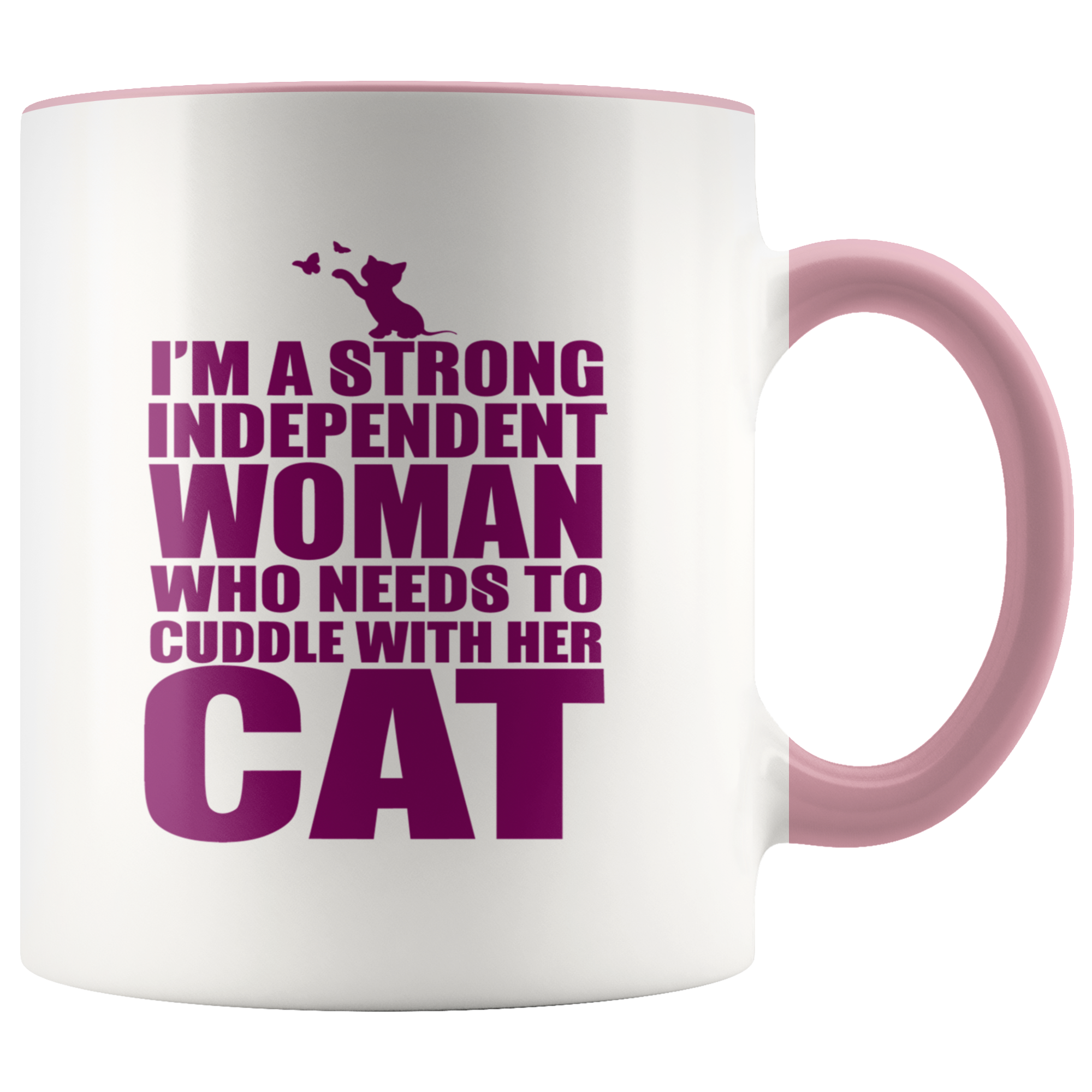 I'm a Strong Independent Mug