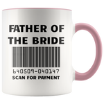 Load image into Gallery viewer, Father Of The Bride Mug
