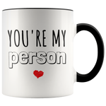 Load image into Gallery viewer, You&#39;re My Person Mug
