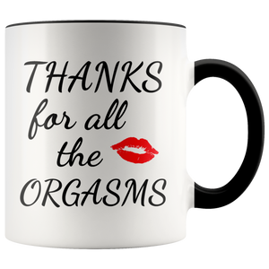 Thanks for Orgasms Mug