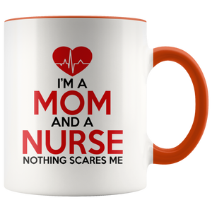 I'm a Mom And a Nurse Mug