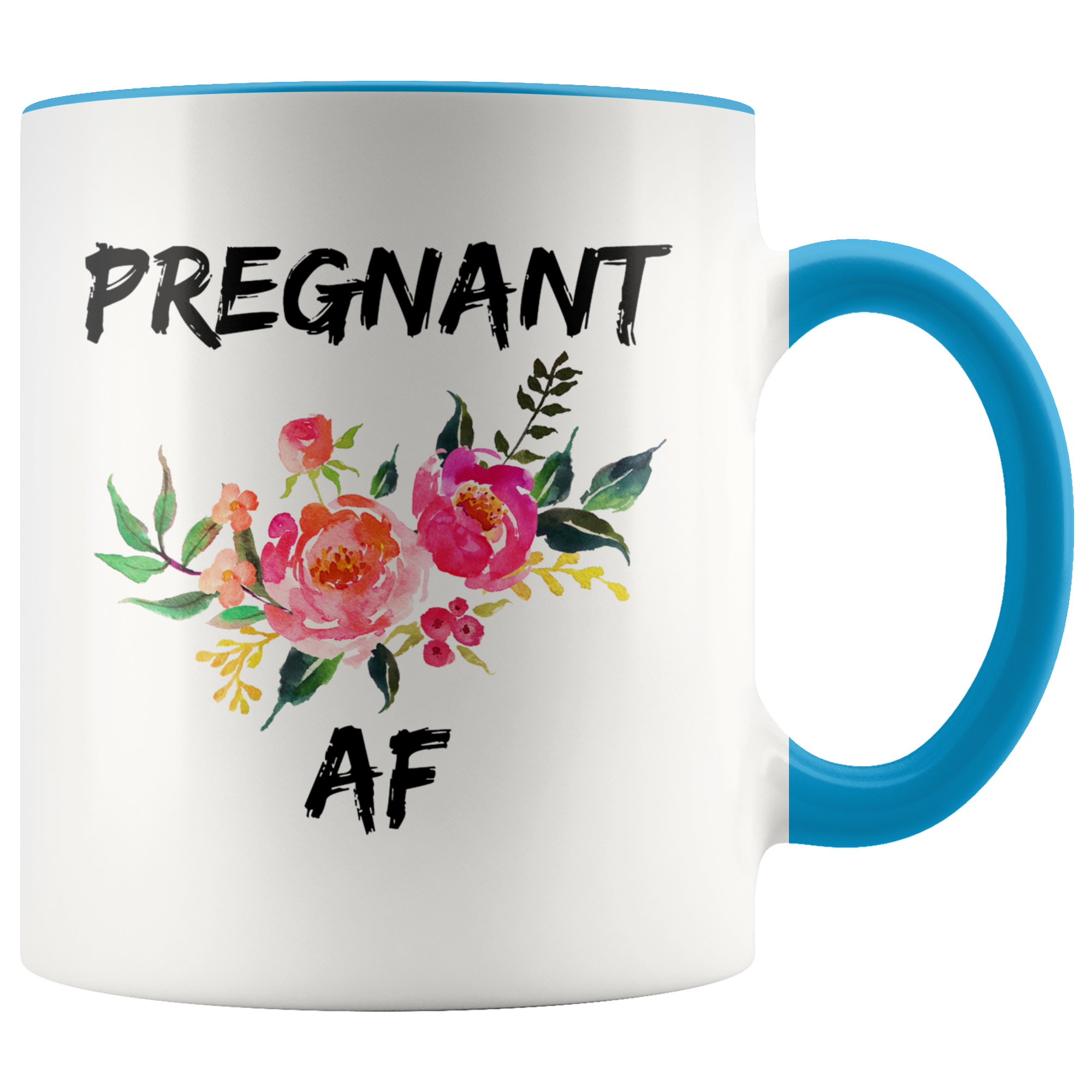 Pregnant AF Funny Mug