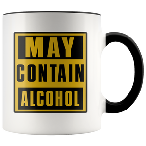 May Contain Alcohol Funny Mug