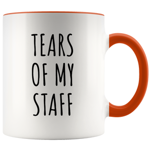 Tears Of My Staff Mug