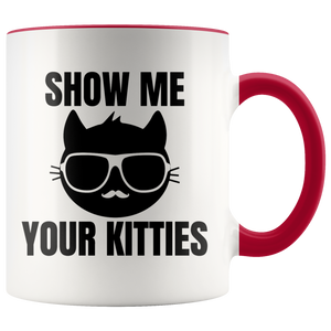 Show Me Your Kitties Mug