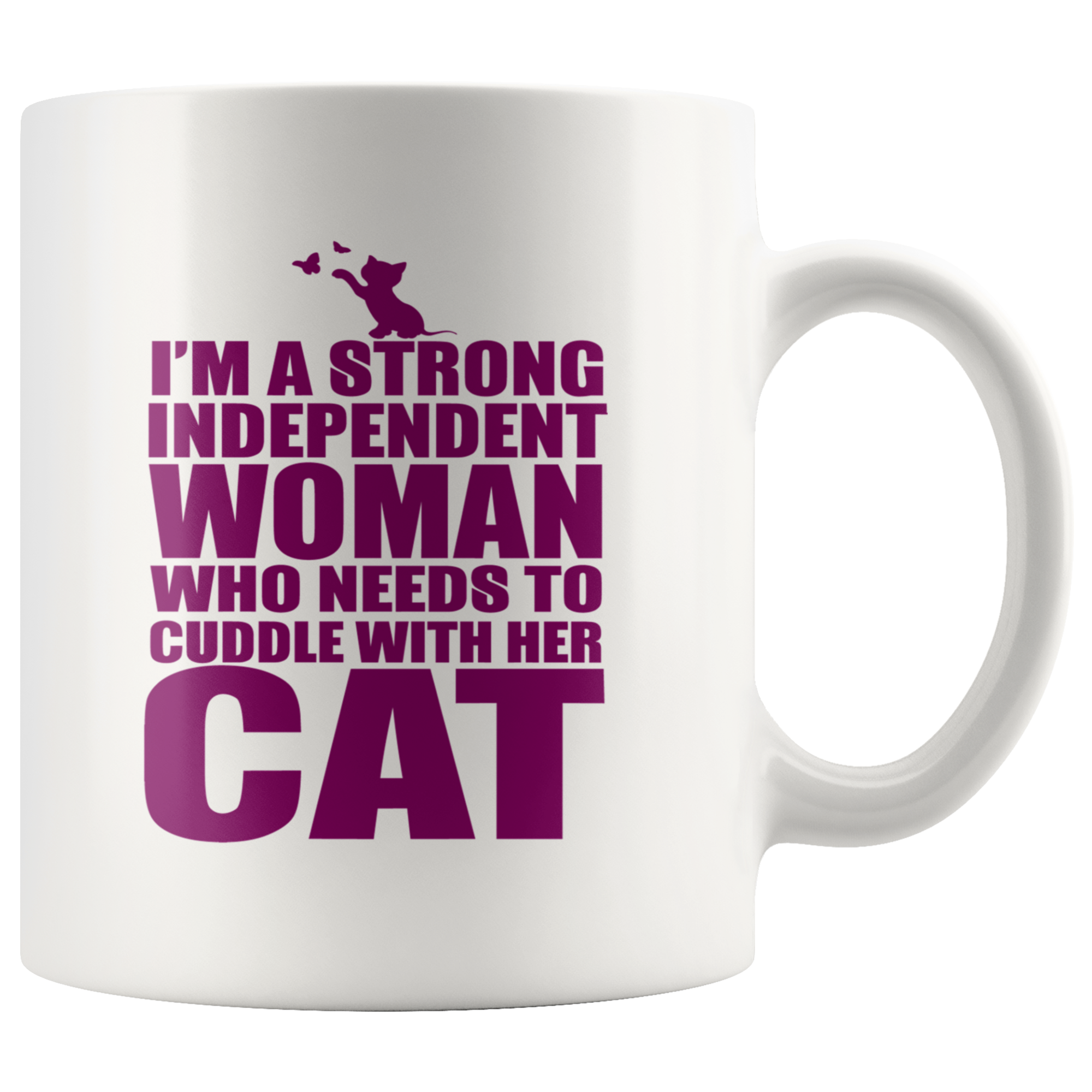 I'm a Strong Independent Mug