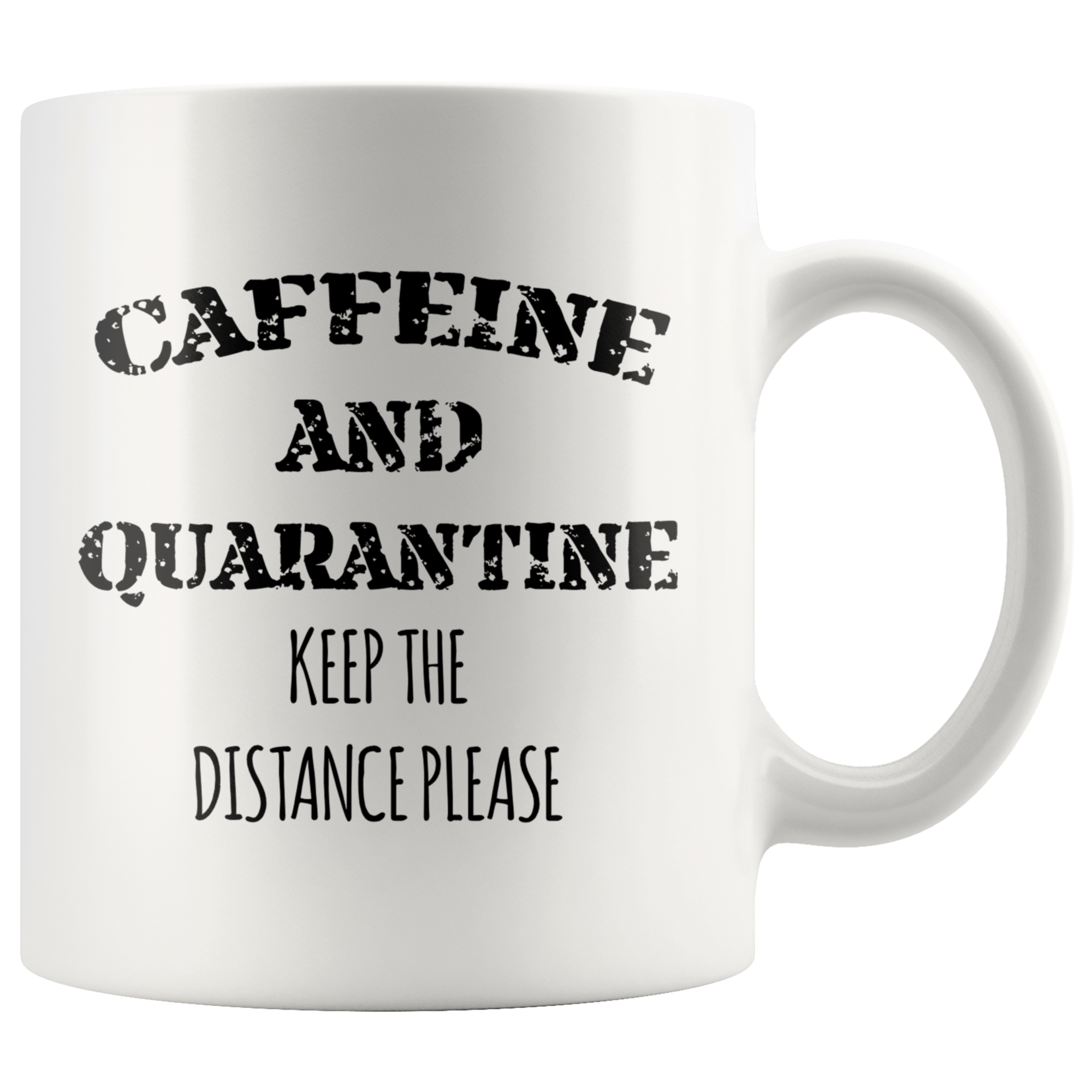 Caffeine and Quarantine Mug