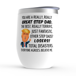 Load image into Gallery viewer, Trump Step Dad Wine Tumblers
