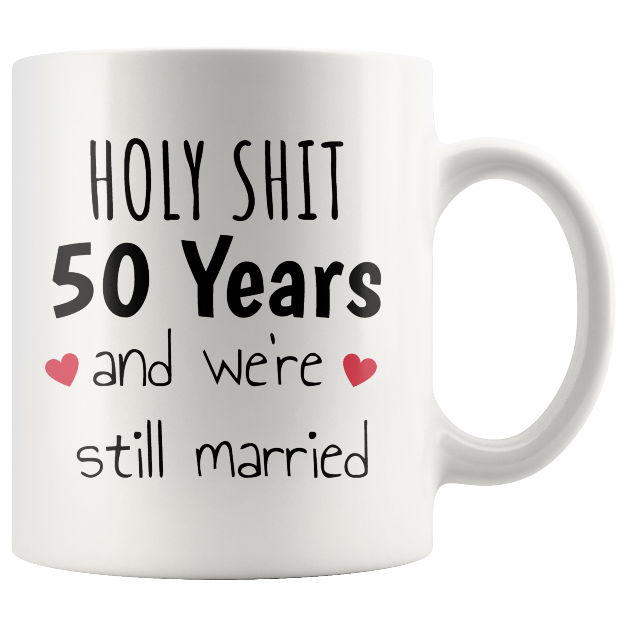 Funny 50 Year Anniversary Mug