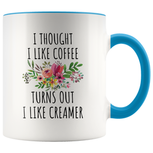I Thought I liked Coffee Mug
