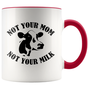 Not Your Mom Vegan Mug