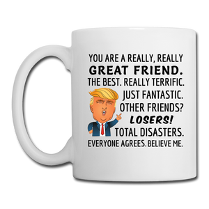 Trump Mug Friend - white