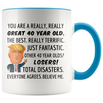 Load image into Gallery viewer, Trump Mug for 40-Year-Old
