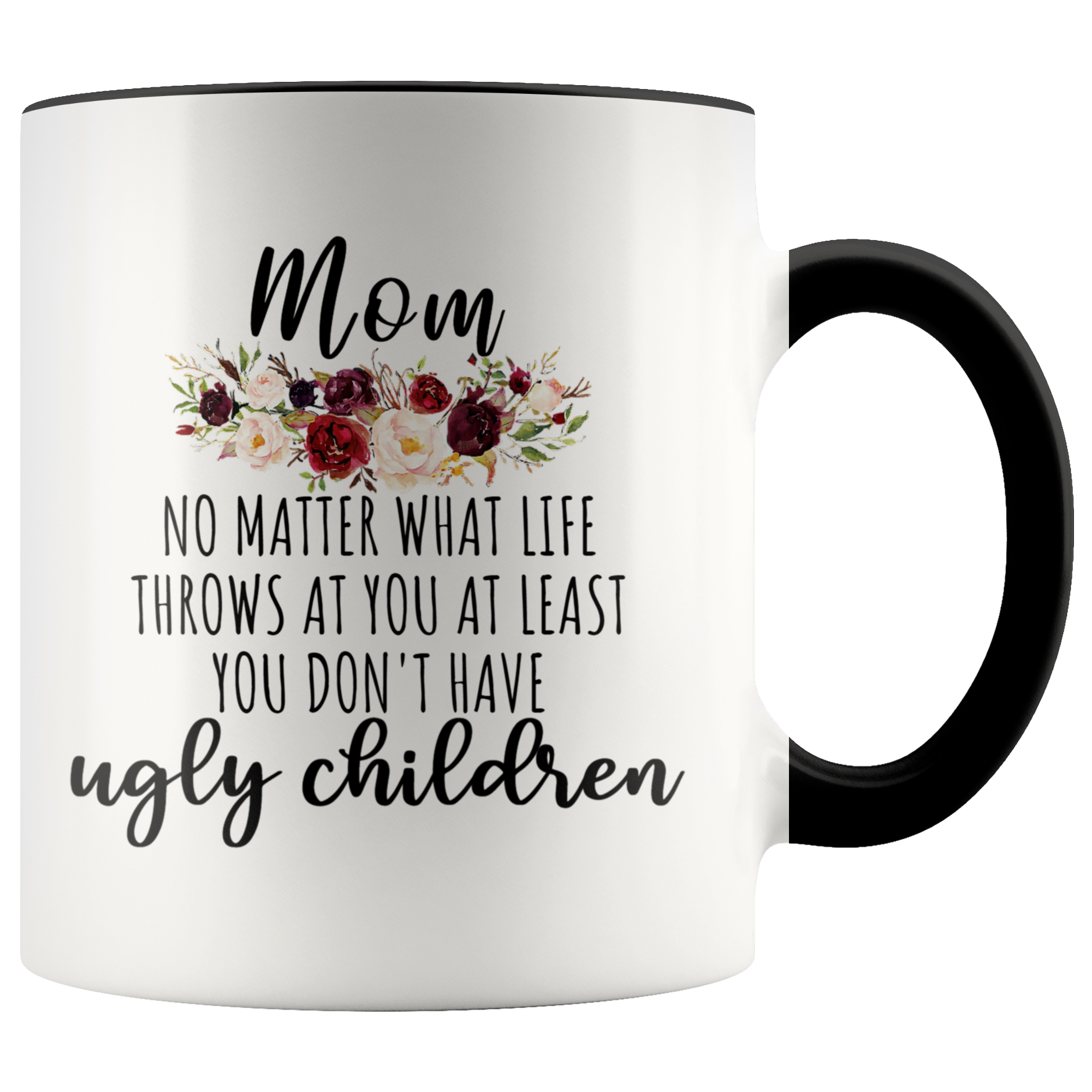 Ugly Children Mom Mug
