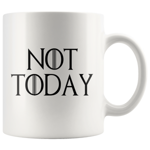 Game of Thrones Not Today Mug