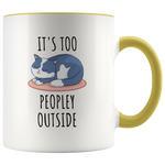 Load image into Gallery viewer, It&#39;s Too Peopley Cat Mug

