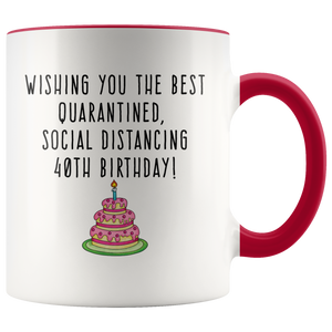 Happy Quarantine 40th Birthday Mug